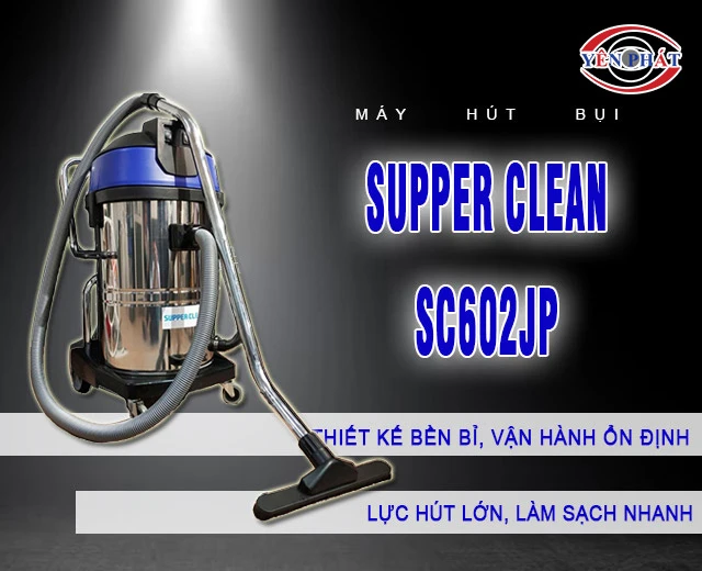 Máy hút bụi Supper Clean SC602JP