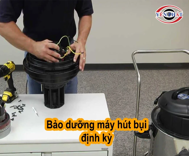 bao dưỡng máy hút bụi định kỳ