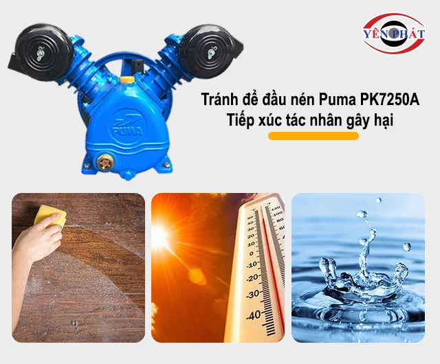 tránh để đầu nén Puma PK7250A tiếp xúc tác nhân gây hại