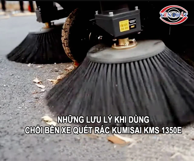 lưu ý khi dùng chổi bên xe quét rác Kumisai KMS 1350E