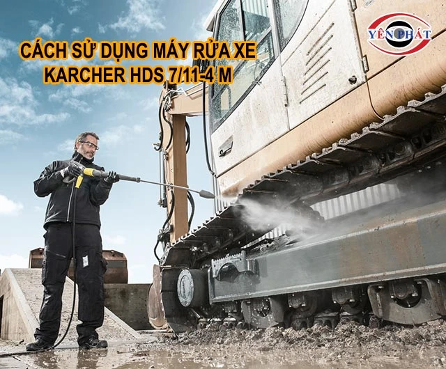 cách dùng Karcher HDS 7/11-4 M