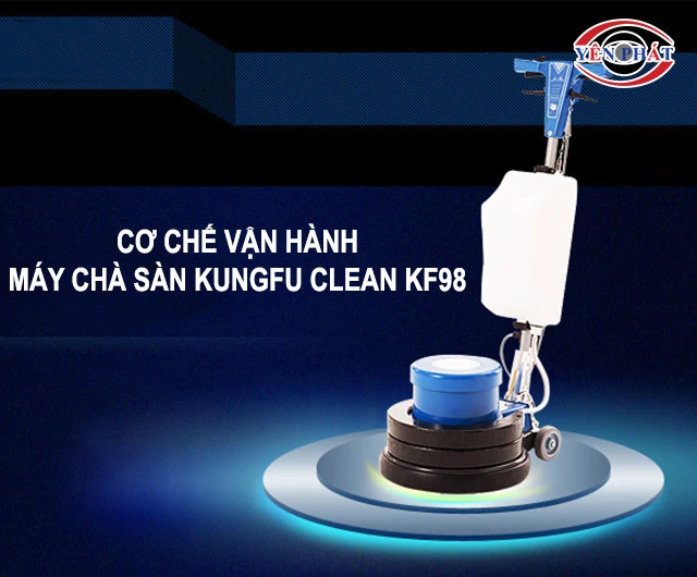 cơ chế vận hành của Kungfu Clean KF98