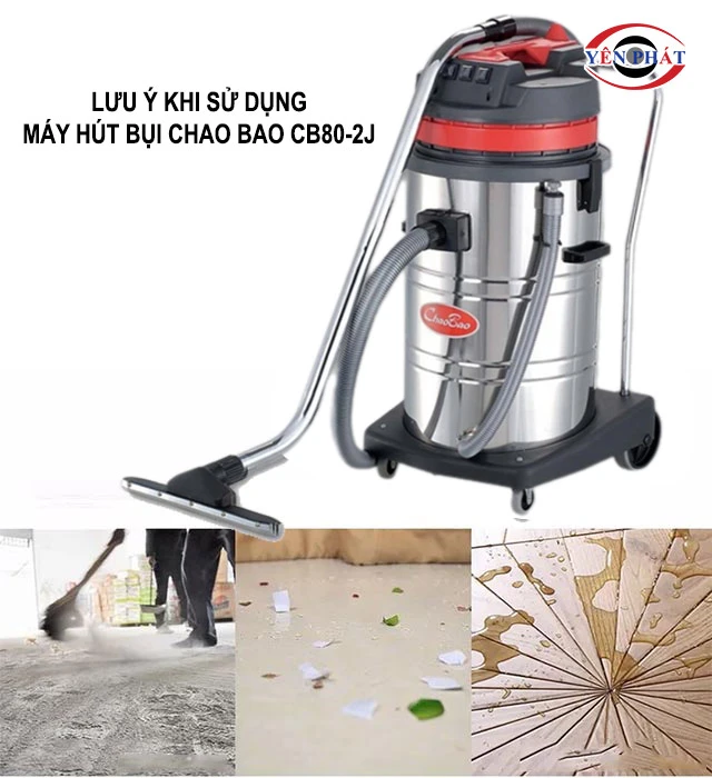 lưu ý khi dùng máy hút bụi Chao Bao CB80-2J