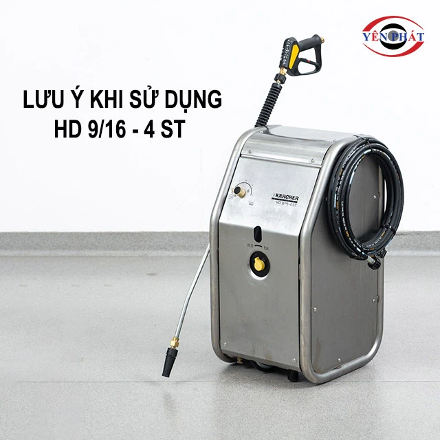 lưu ý khi dùng HD 9/16 - 4 ST