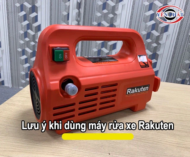 lưu ý khi dùng Máy xịt rửa xe Rakuten