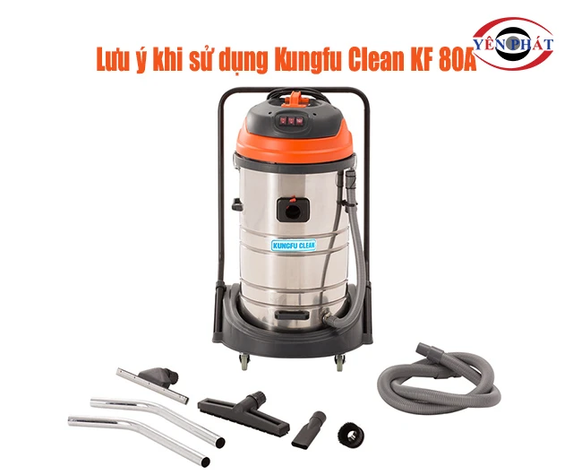 lưu ý khi sử dụng Kungfu Clean KF 80A