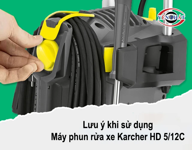 lưu ý khi dùng Karcher HD 5/12C