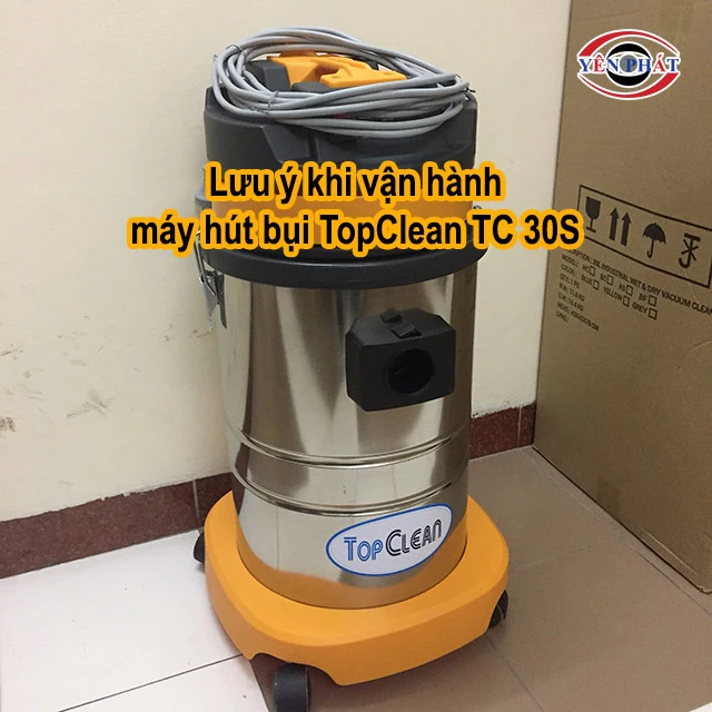 lưu ý khi vận hành TopClean TC 30S