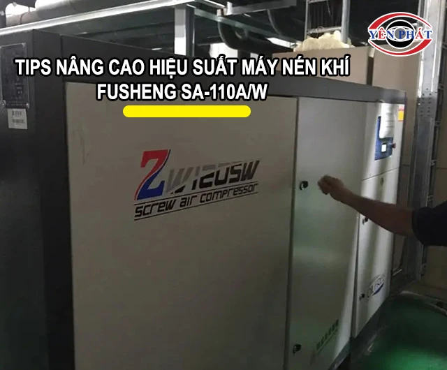 tips nâng cao hiệu suất Fusheng SA-110A/W