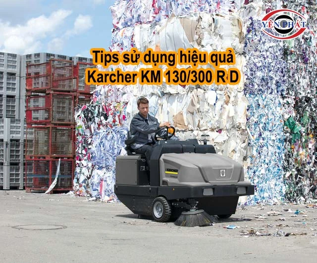 tips sử dụng Karcher KM 130/300 R D