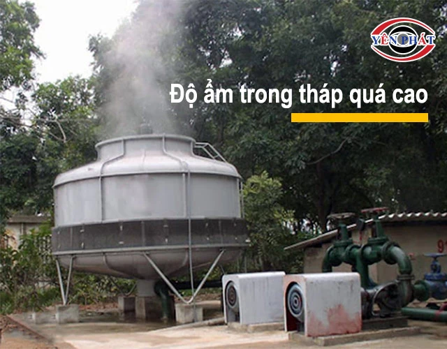 độ ẩm trong tháp quá cao