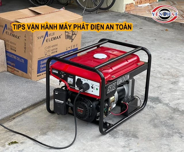 Tips chạy máy phát điện an toàn
