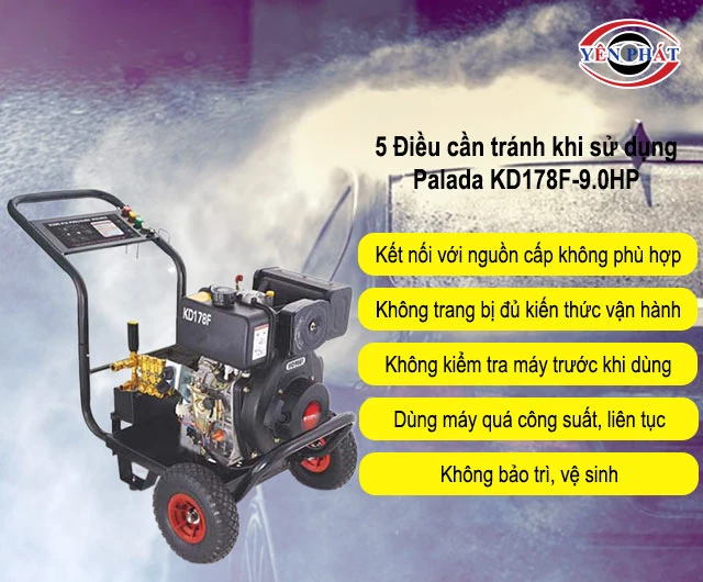 5 điều cần tránh khi dùng Palada KD178F-9.0HP