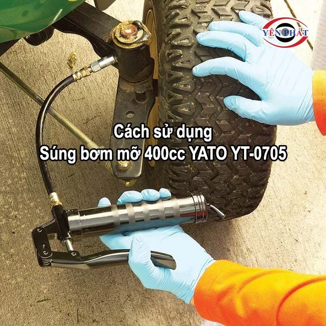 cách sử dụng súng bơm mỡ 400cc YATO YT-0705