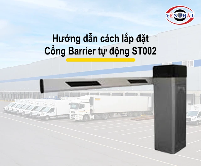 hướng dẫn cách lắp đặt Cổng Barrier tự động ST002