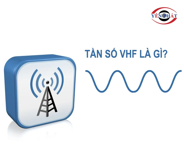 Tần số VHF là gì?