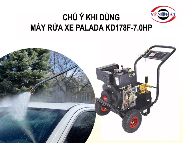 chú ý khi dùng Palada KD178F-7.0HP