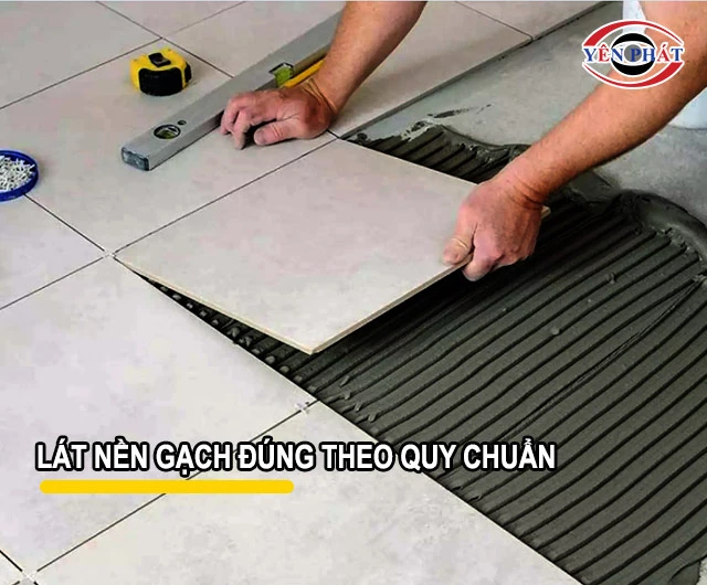 thi công lát nền đúng quy định