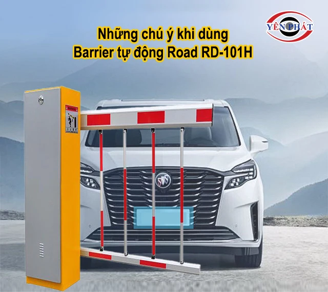 chú ý khi dùng Barrier tự động Road RD-101H