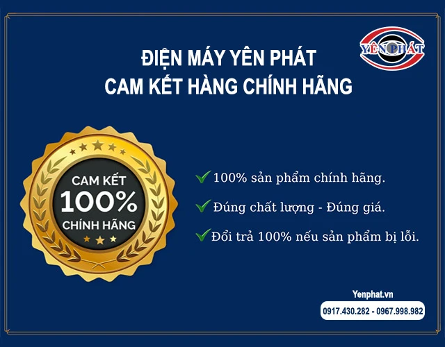 yên phát cam kết chính hãng 100%