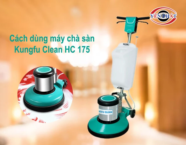 cách dùng Kungfu Clean HC 175