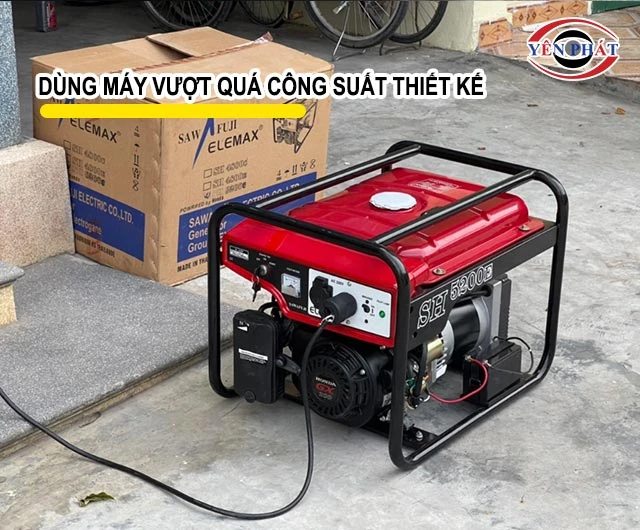 Dùng máy vượt quá công suất
