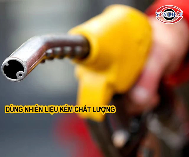 Nhiên liệu máy kém chất lượng
