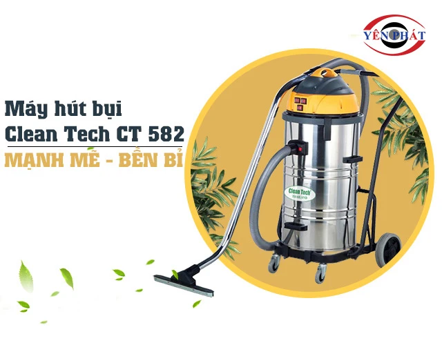 máy hút bụi Clean Tech CT 582