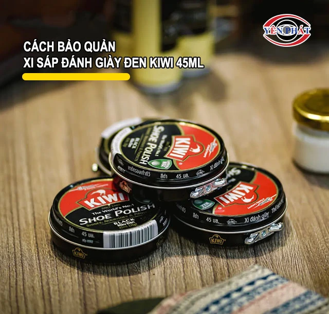 cách bảo quản xi sáp đánh giày đen Kiwi 45ml