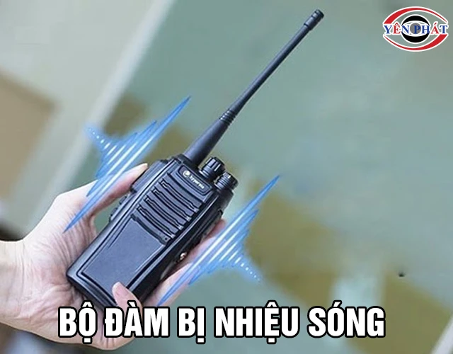 Bộ đàm bị nhiễu sóng: 8 Nguyên nhân, 6 Cách khắc phục