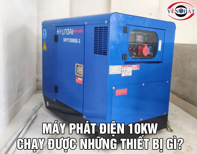 Sự thật: Máy phát điện 10kw chạy được những thiết bị gì?