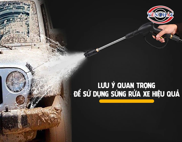 lưu ý khi sử dụng súng rửa xe