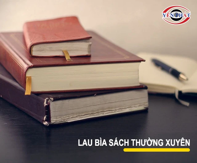 Lau bụi bìa sách thường xuyên
