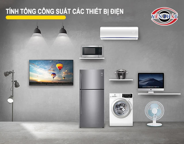 Dự toán tổng công suất các thiết bị điện