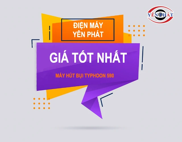 giá bán của Máy hút bụi Typhoon 590