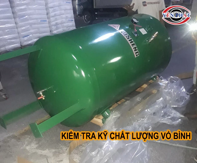 kiểm tra kỹ chất lượng vỏ bình