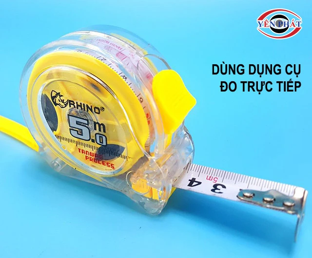 Dùng dụng cụ đo trực tiếp