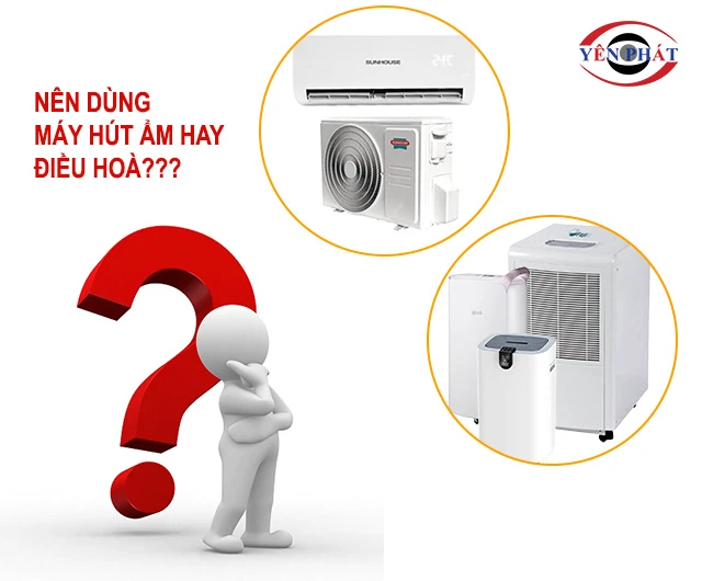 Nên dùng máy hút ẩm hay điều hòa