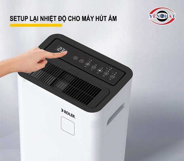 Setup lại nhiệt độ máy hút ẩm