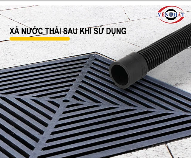 xả nước thải sau khi sử dụng máy