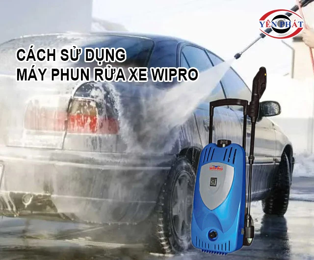 cách sử dụng máy xịt rửa xe Wipro