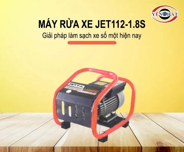 máy xịt rửa xe ô tô gia đình JET112-1.8S