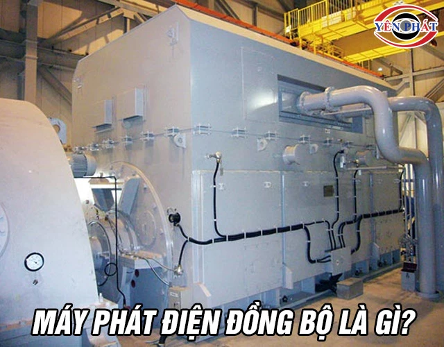 Máy phát điện đồng bộ là gì?