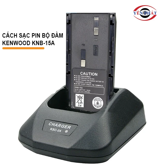 Cách sạc pin bộ đàm cầm tay Kenwood KNB-15A
