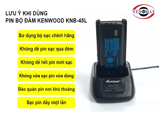 lưu ý khi sạc pin bộ đàm Kenwood KNB-45L