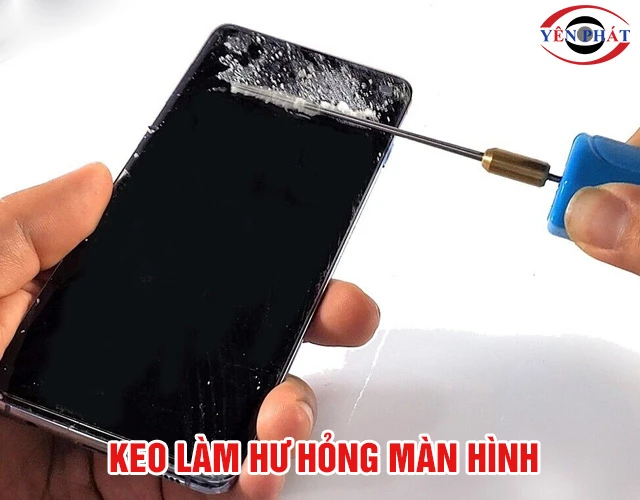 Tác hại của keo 502 trên màn hình điện thoại