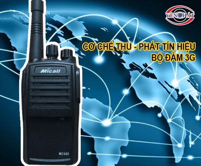 Cơ chế thu - phát tín hiệu của bộ đàm 3G