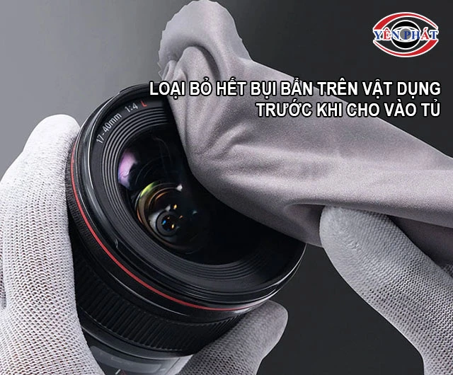 loại bỏ hết bụi bần trên vật dụng trước khi cho vào tủ