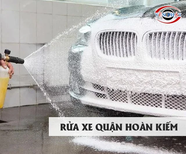 72+ Tiệm rửa xe quận Hoàn Kiếm: Giá rẻ, Hút khách nhất