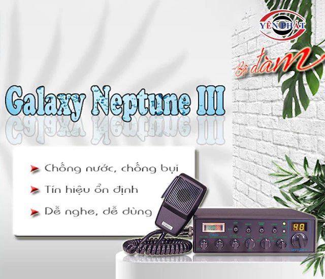 ưu điểm của bộ đàm Galaxy Neptune III 